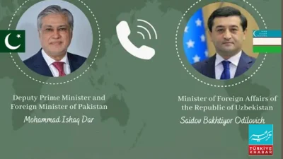 Pakistan and Uzbekistan Agree to Strengthen Relations in Foreign Ministers’ Phone Call